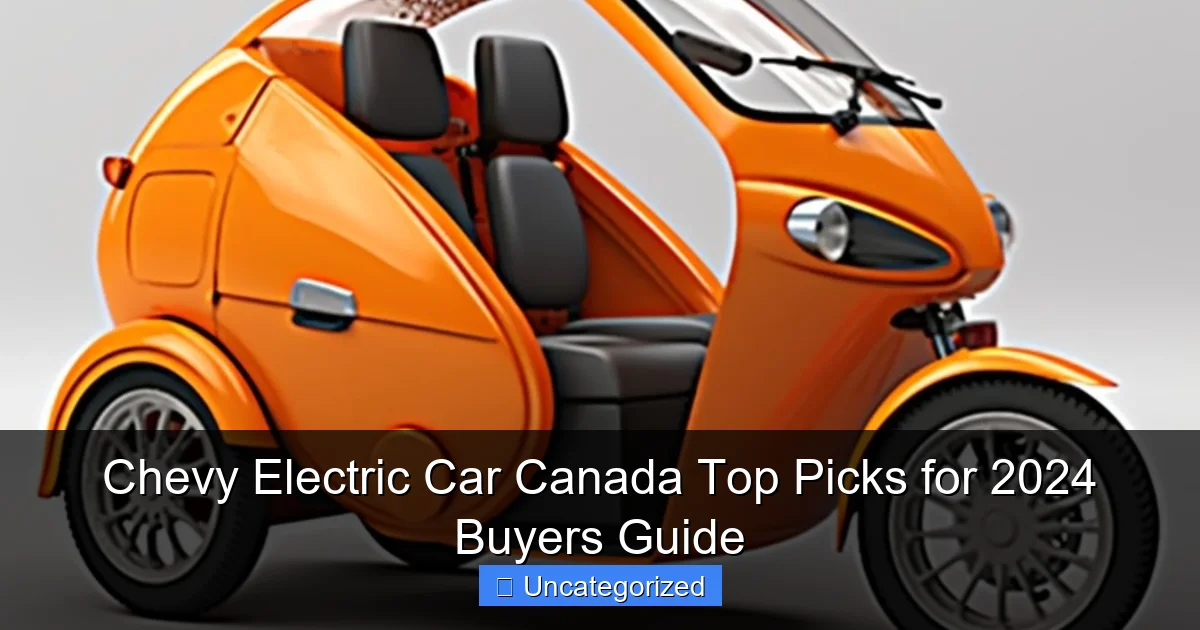 Chevy Electric Car Canada Top Picks for 2024 Buyers Guide