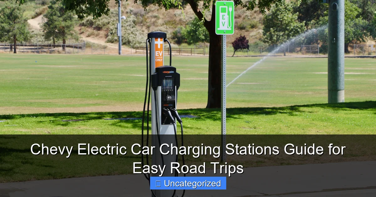 Chevy Electric Car Charging Stations Guide for Easy Road Trips