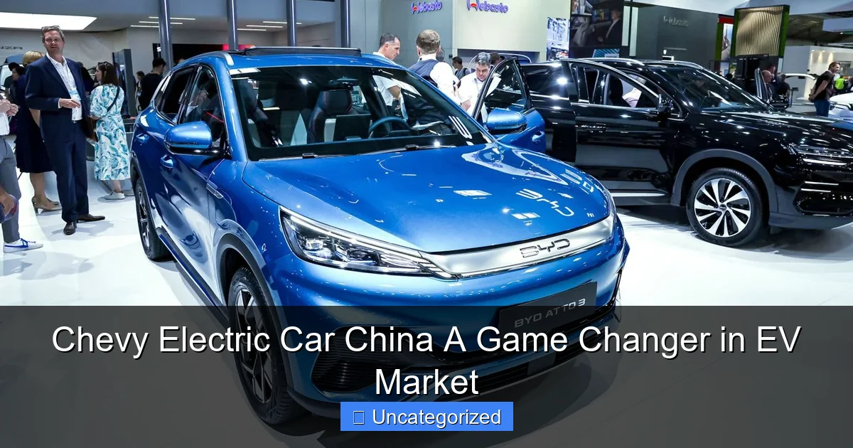 Chevy Electric Car China A Game Changer in EV Market