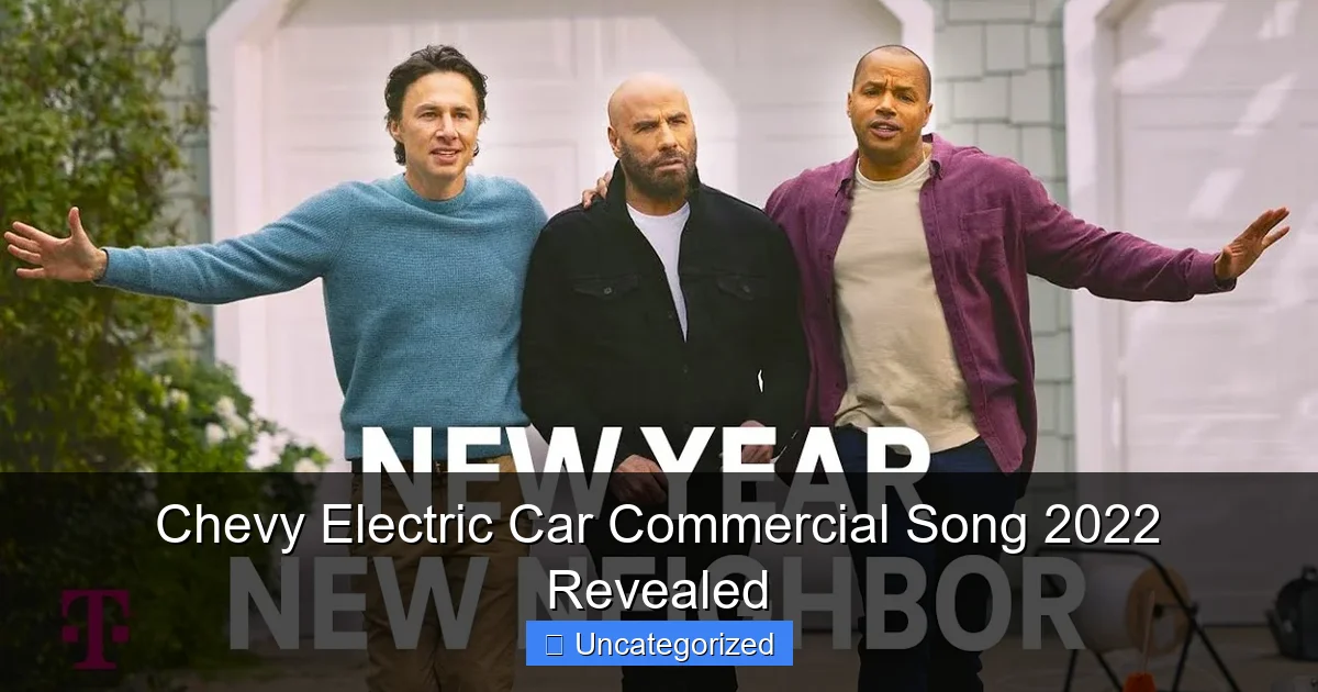 Chevy Electric Car Commercial Song 2022 Revealed