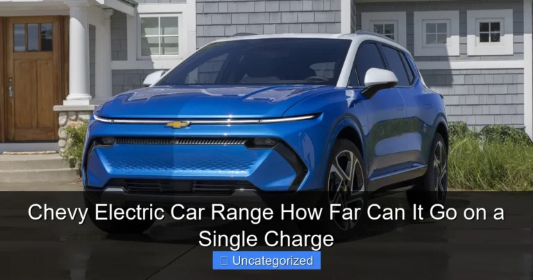 Chevy Electric Car Range How Far Can It Go on a Single Charge