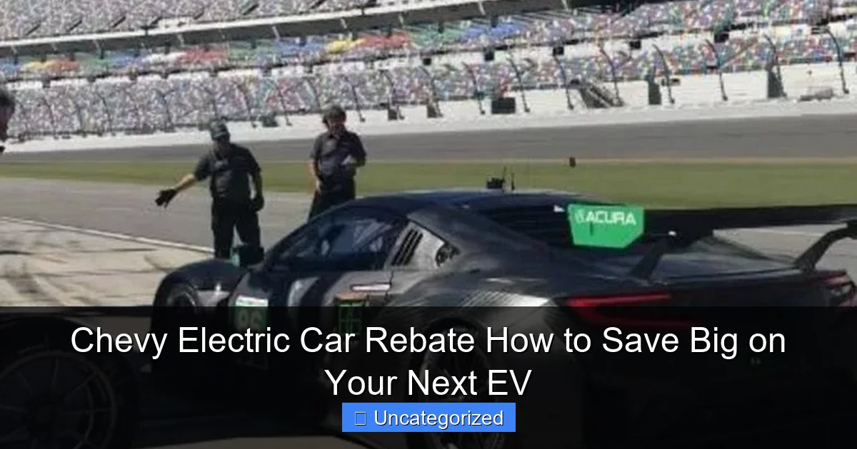 Chevy Electric Car Rebate How to Save Big on Your Next EV