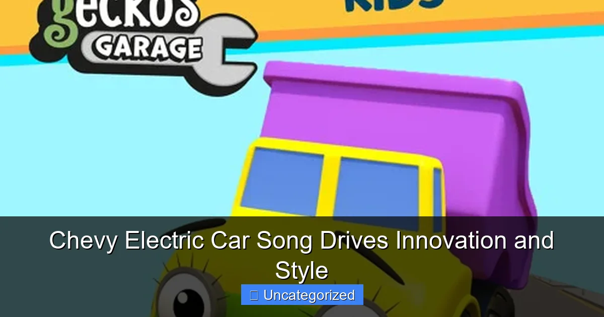 Chevy Electric Car Song Drives Innovation and Style