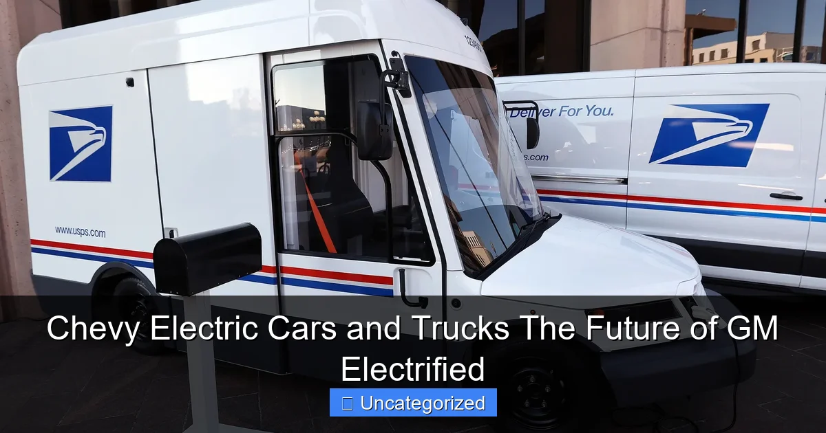 Chevy Electric Cars and Trucks The Future of GM Electrified