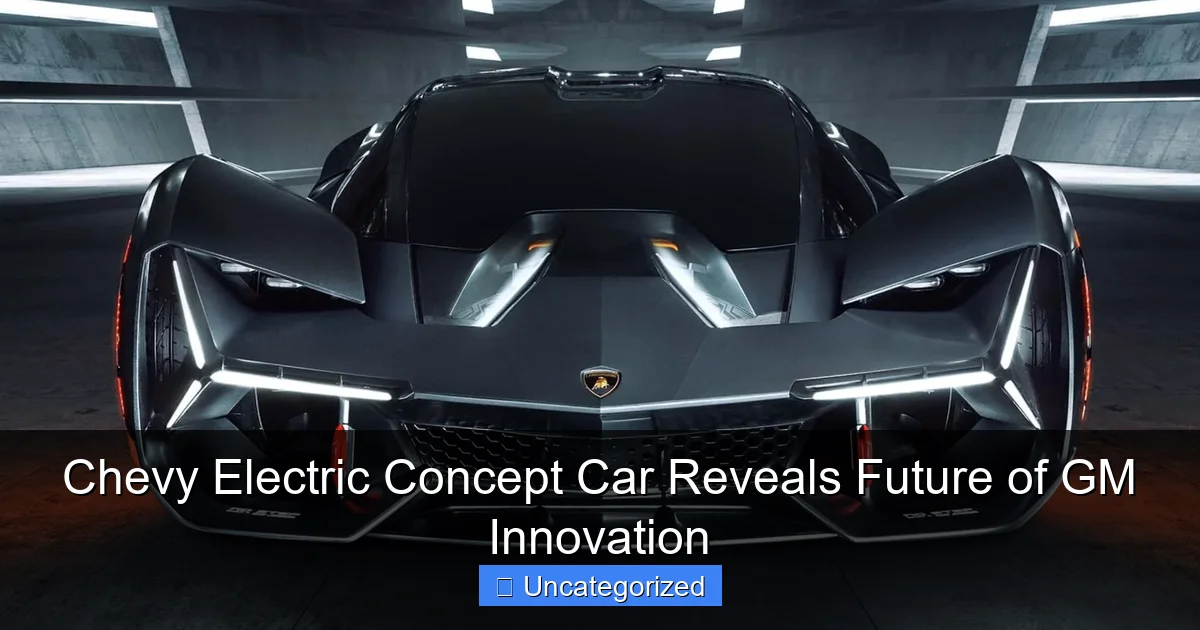 Chevy Electric Concept Car Reveals Future of GM Innovation