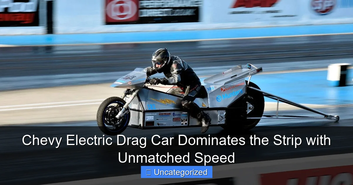 Chevy Electric Drag Car Dominates the Strip with Unmatched Speed