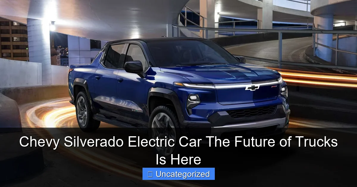 Chevy Silverado Electric Car The Future of Trucks Is Here