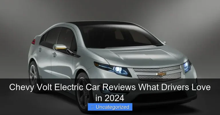 Chevy Volt Electric Car Reviews What Drivers Love in 2024