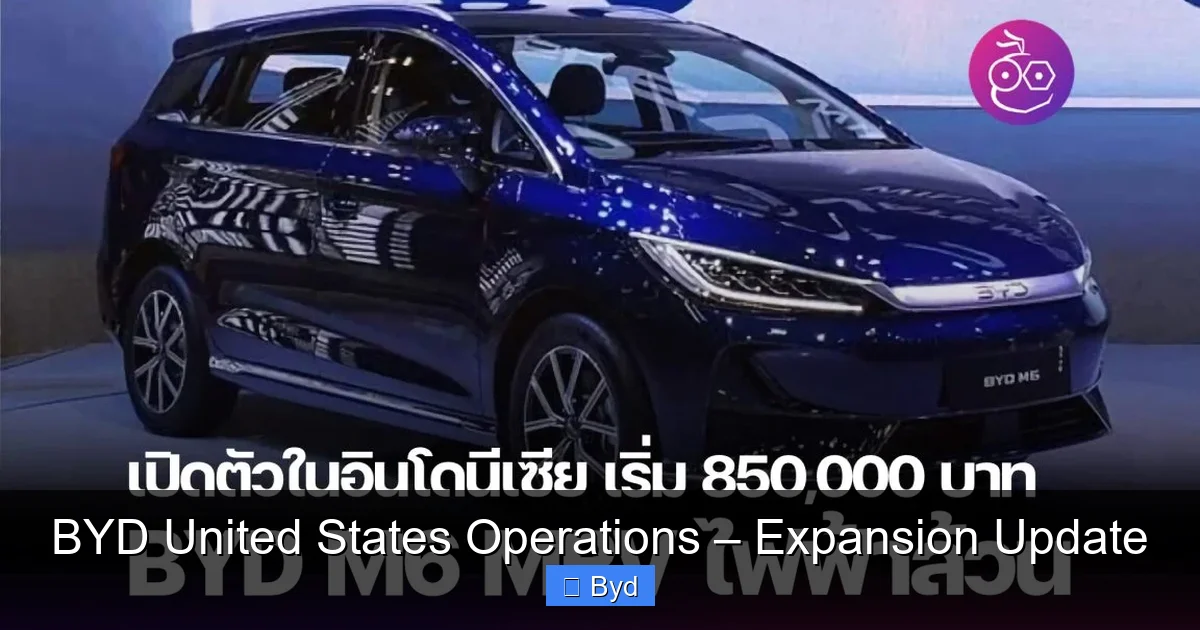 BYD United States Operations – Expansion Update - content1 visual guide