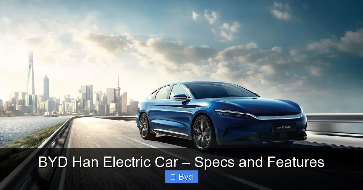 BYD Han Electric Car – Specs and Features - content2 visual guide