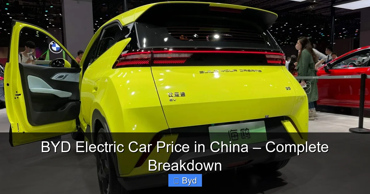 BYD Electric Car Price in China – Complete Breakdown - content1 visual guide