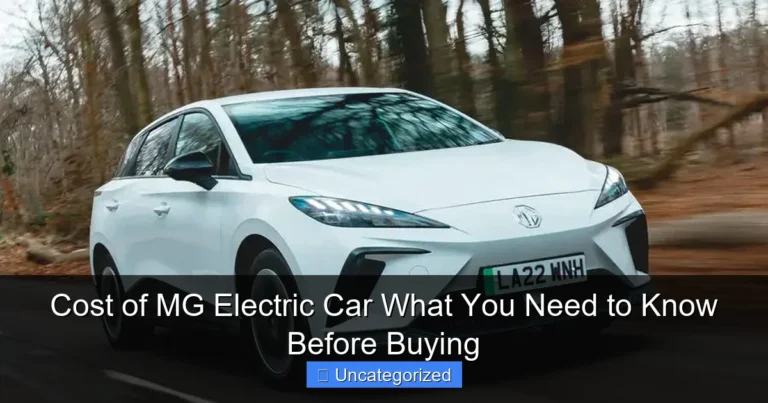 Cost of MG Electric Car What You Need to Know Before Buying
