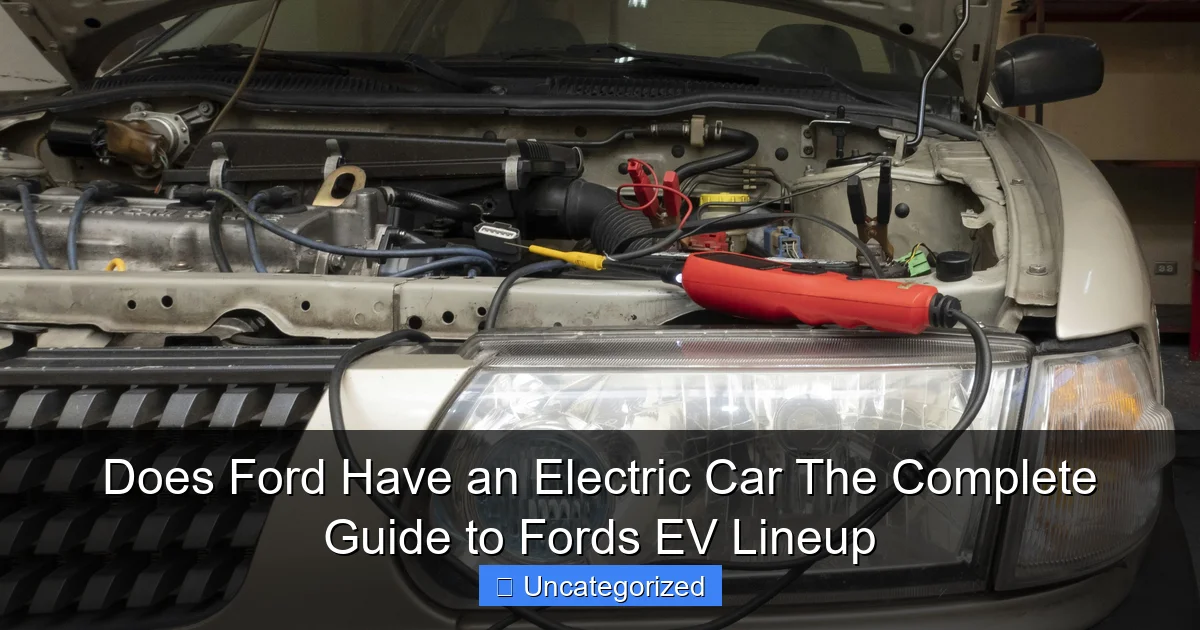 Does Ford Have an Electric Car The Complete Guide to Fords EV Lineup