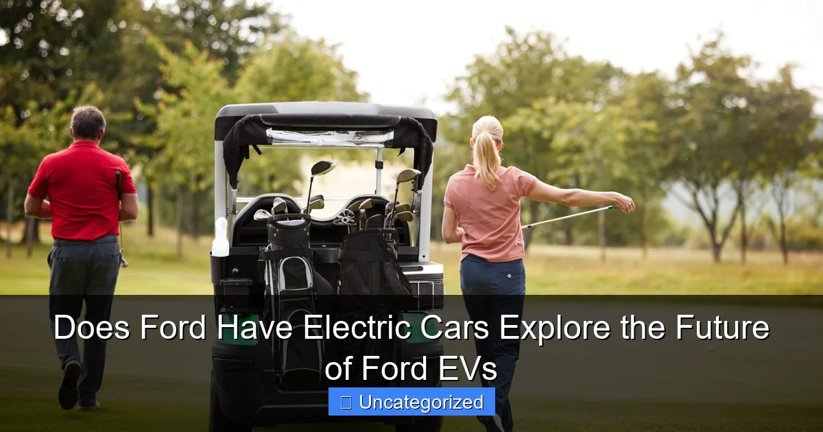 Does Ford Have Electric Cars Explore the Future of Ford EVs