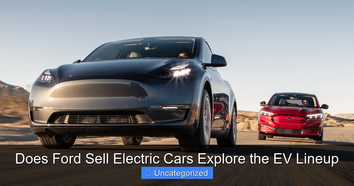 Does Ford Sell Electric Cars Explore the EV Lineup