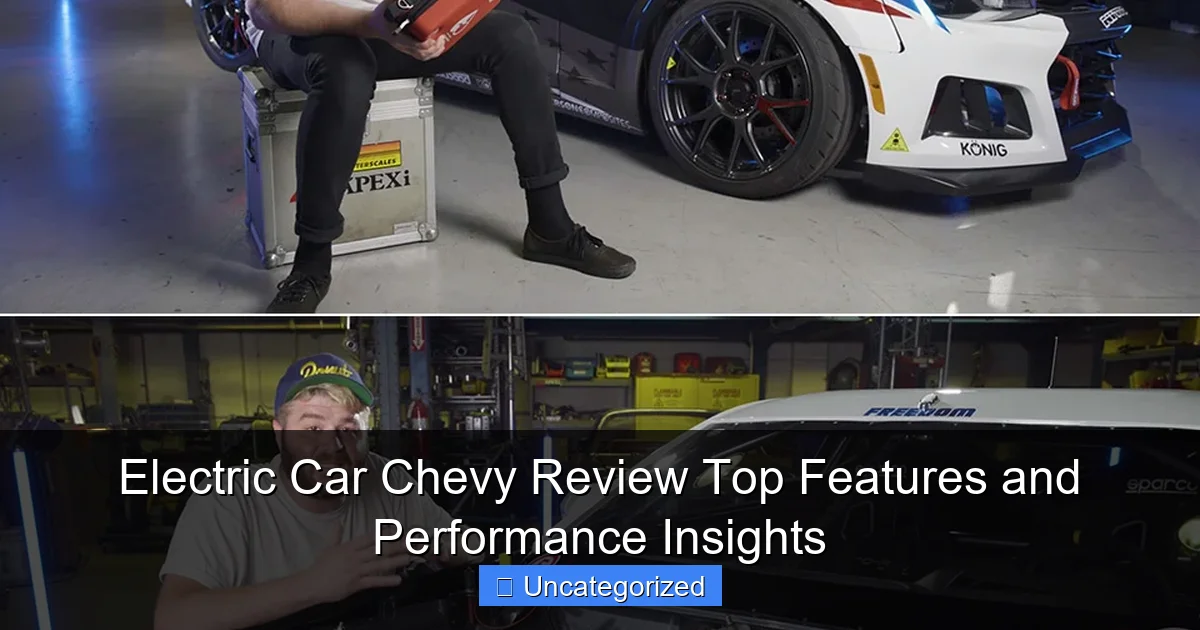 Electric Car Chevy Review Top Features and Performance Insights