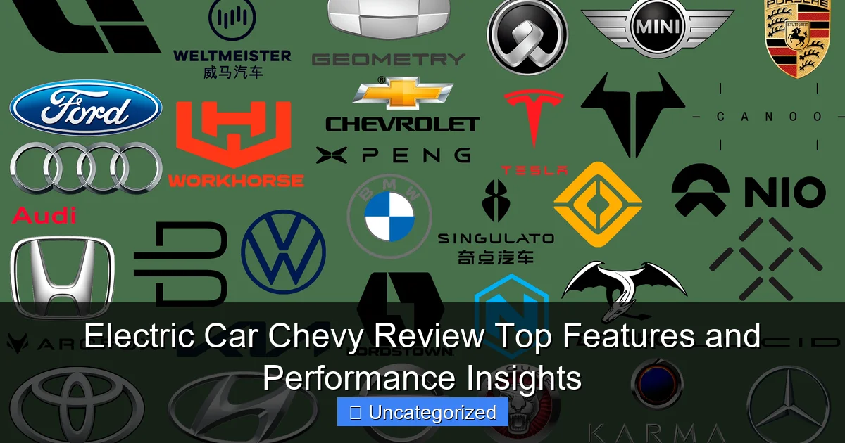 Electric Car Chevy Review Top Features and Performance Insights