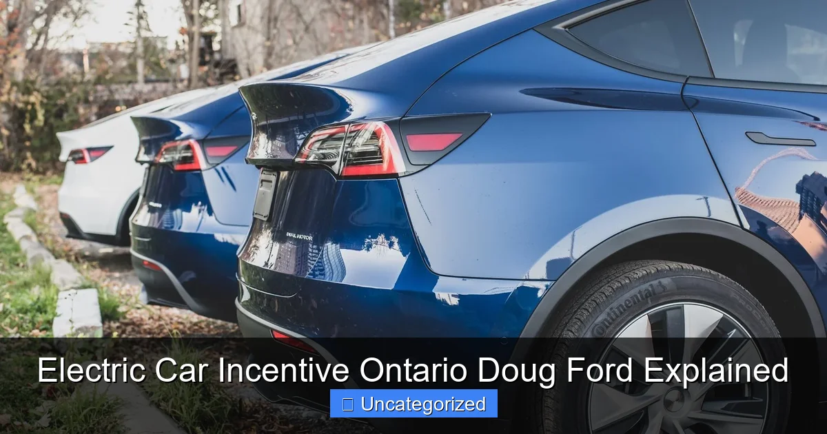 Electric Car Incentive Ontario Doug Ford Explained