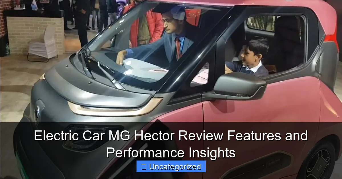 Electric Car MG Hector Review Features and Performance Insights