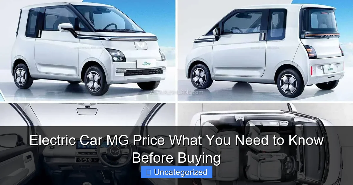 Electric Car MG Price What You Need to Know Before Buying