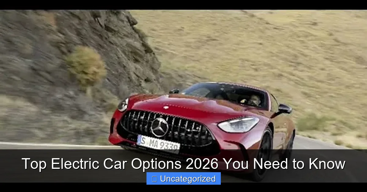 Top Electric Car Options 2026 You Need to Know