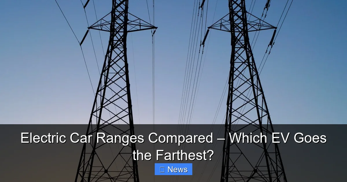 Featured image for Electric Car Ranges Compared – Which EV Goes the Farthest?