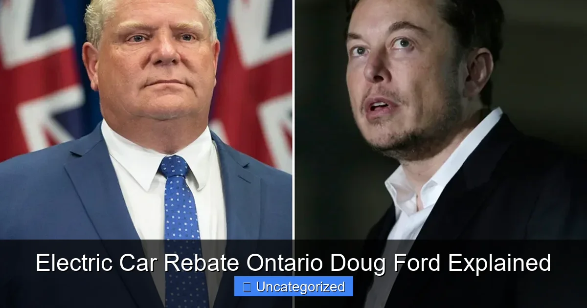 Electric Car Rebate Ontario Doug Ford Explained