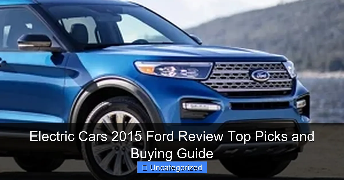 Electric Cars 2015 Ford Review Top Picks and Buying Guide