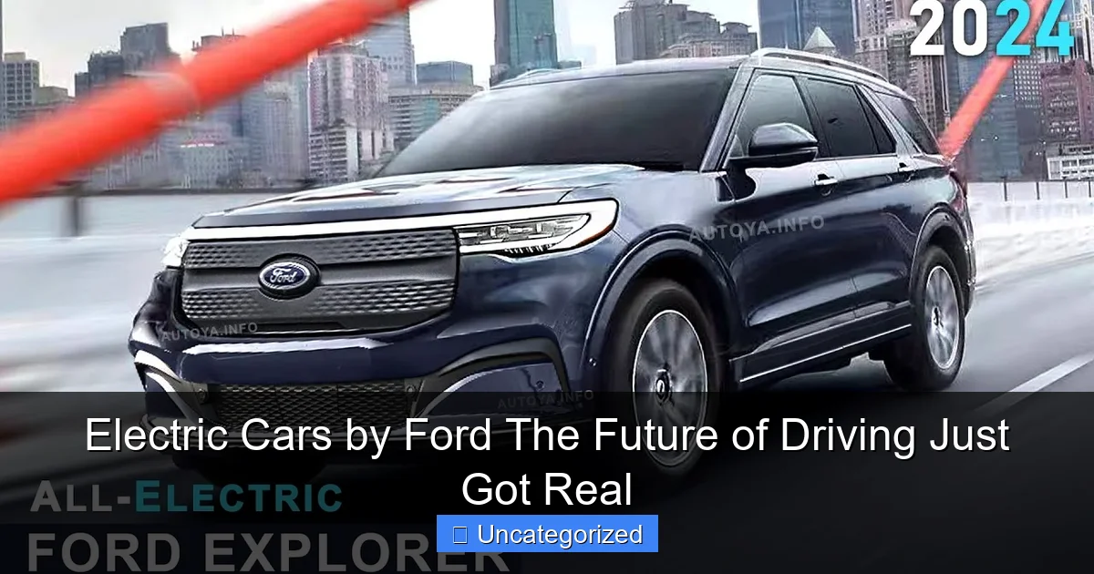 Electric Cars by Ford The Future of Driving Just Got Real