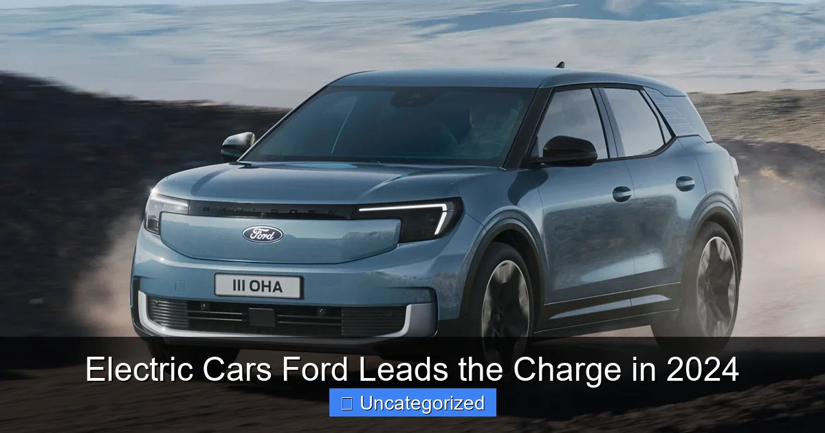 Electric Cars Ford Leads the Charge in 2024