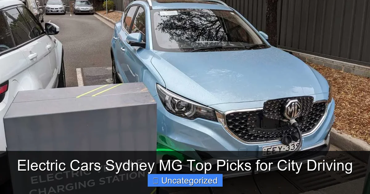 Electric Cars Sydney MG Top Picks for City Driving