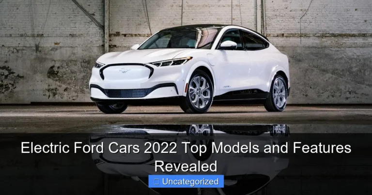 Electric Ford Cars 2022 Top Models and Features Revealed
