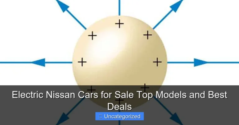 Electric Nissan Cars for Sale Top Models and Best Deals