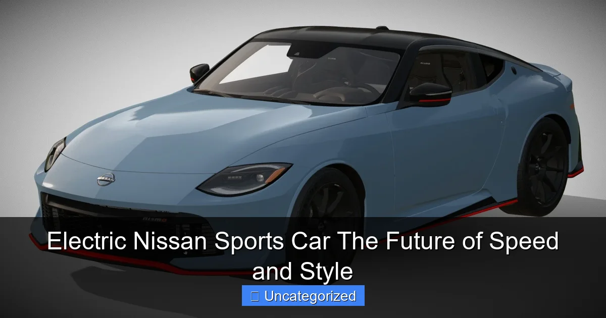 Electric Nissan Sports Car The Future of Speed and Style