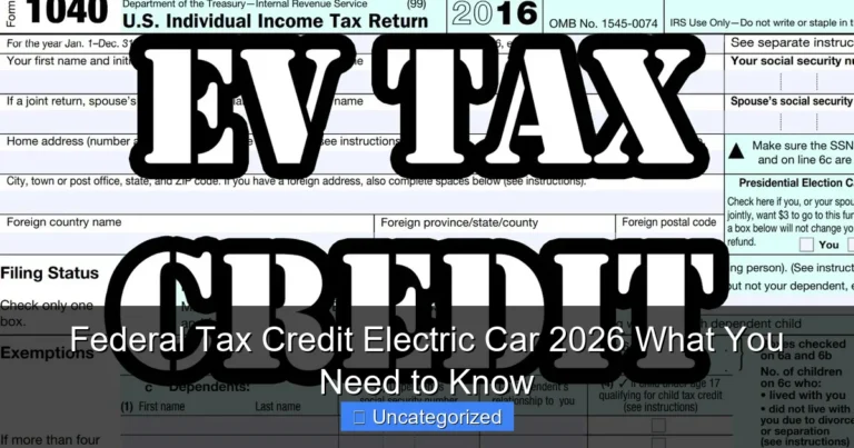 Federal Tax Credit Electric Car 2026 What You Need to Know