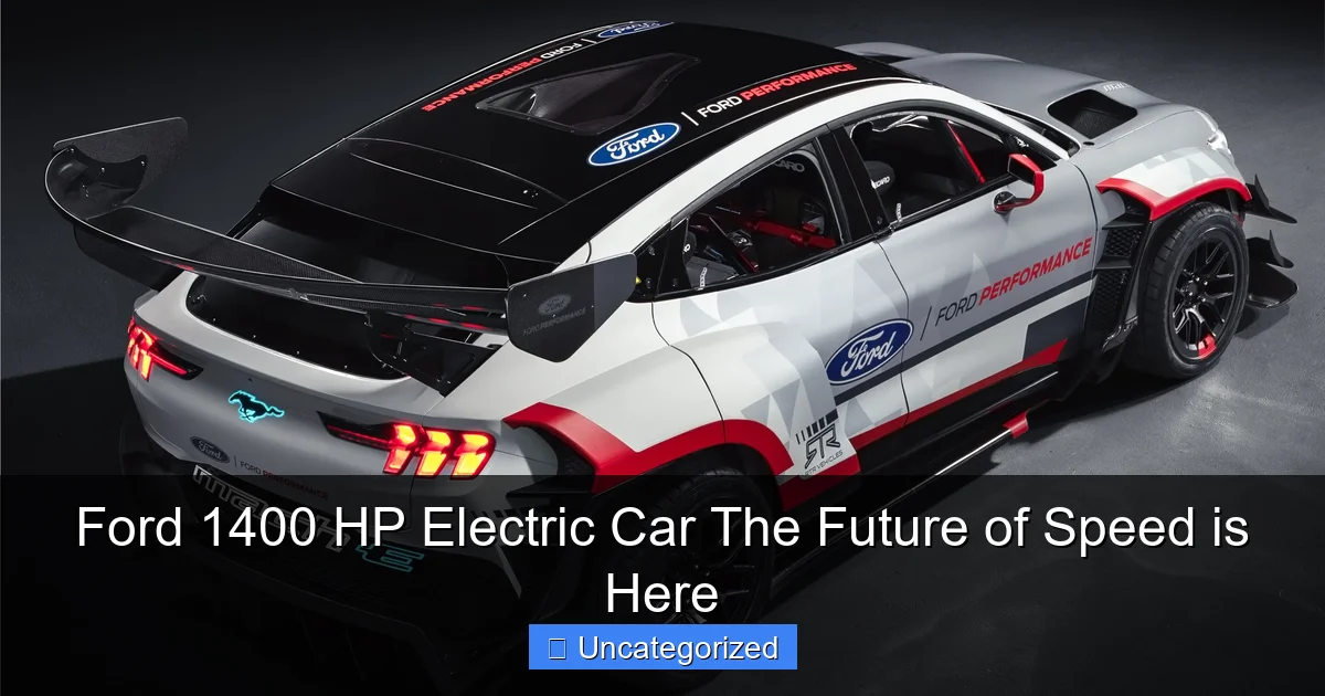 Ford 1400 HP Electric Car The Future of Speed is Here