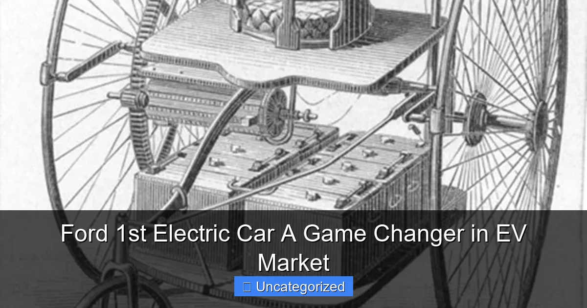 Ford 1st Electric Car A Game Changer in EV Market