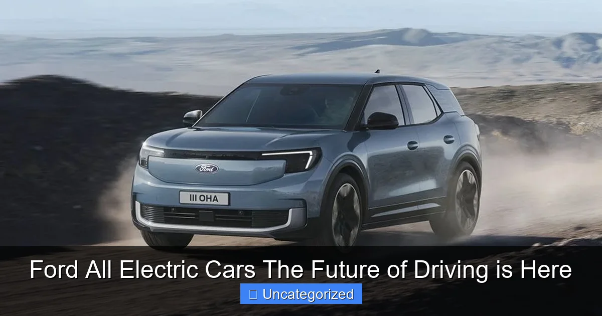 Ford All Electric Cars The Future of Driving is Here