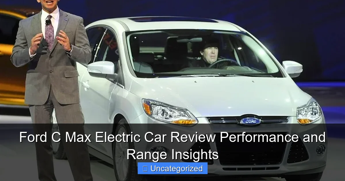 Ford C Max Electric Car Review Performance and Range Insights