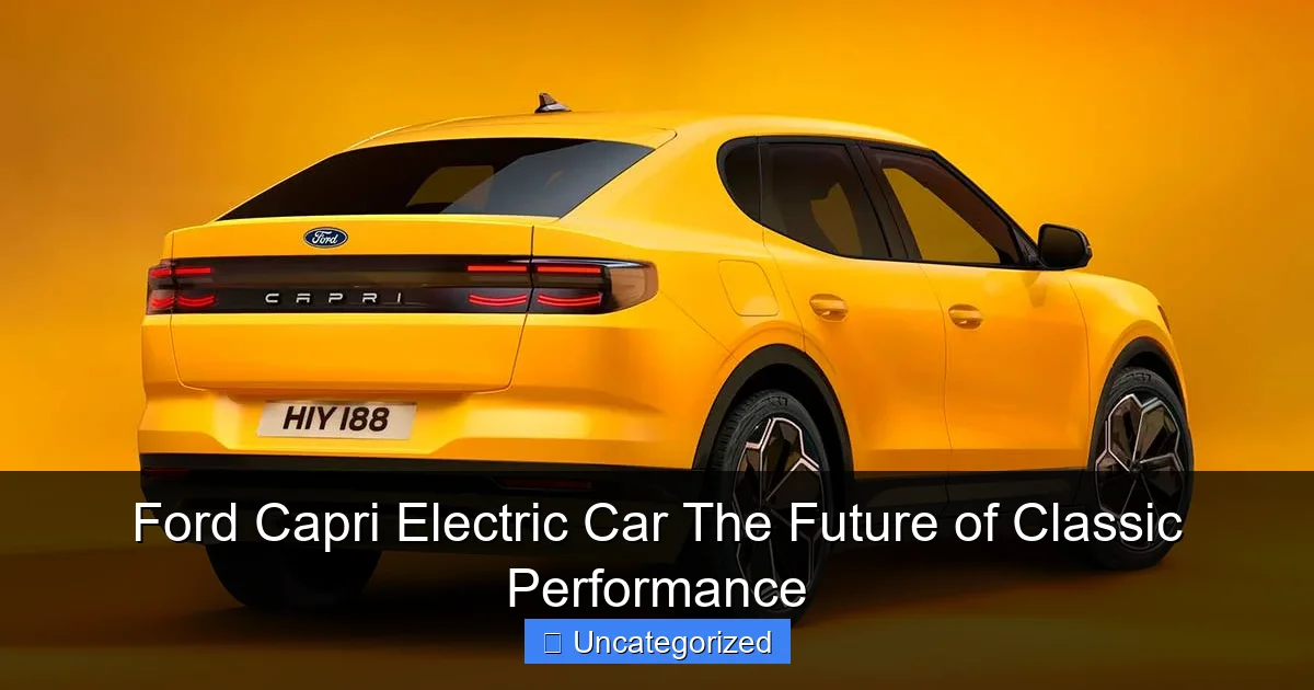 Ford Capri Electric Car The Future of Classic Performance