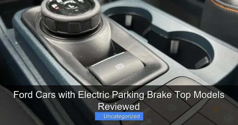 Ford Cars with Electric Parking Brake Top Models Reviewed