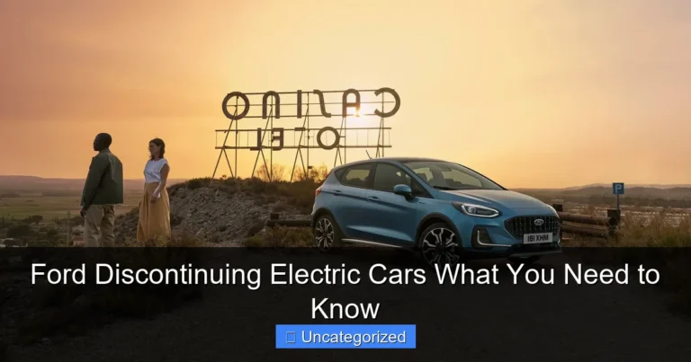 Ford Discontinuing Electric Cars What You Need to Know