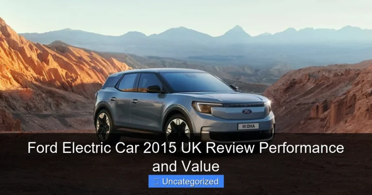 Ford Electric Car 2015 UK Review Performance and Value