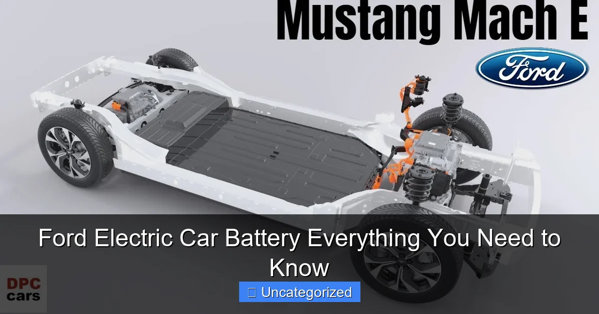 Ford Electric Car Battery Everything You Need to Know