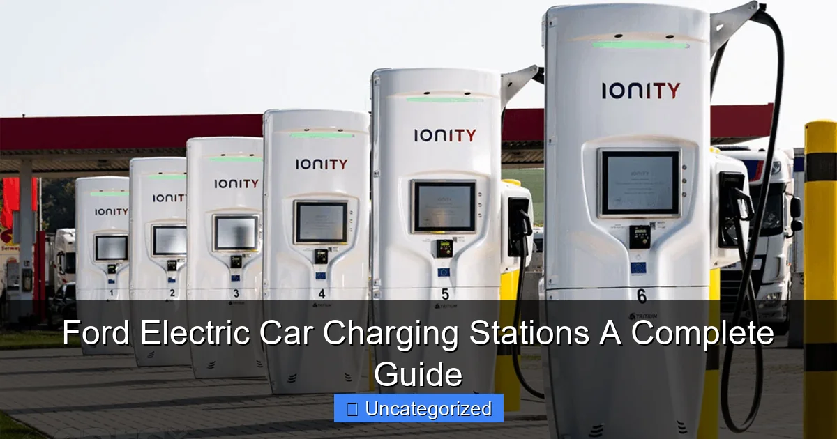 Ford Electric Car Charging Stations A Complete Guide