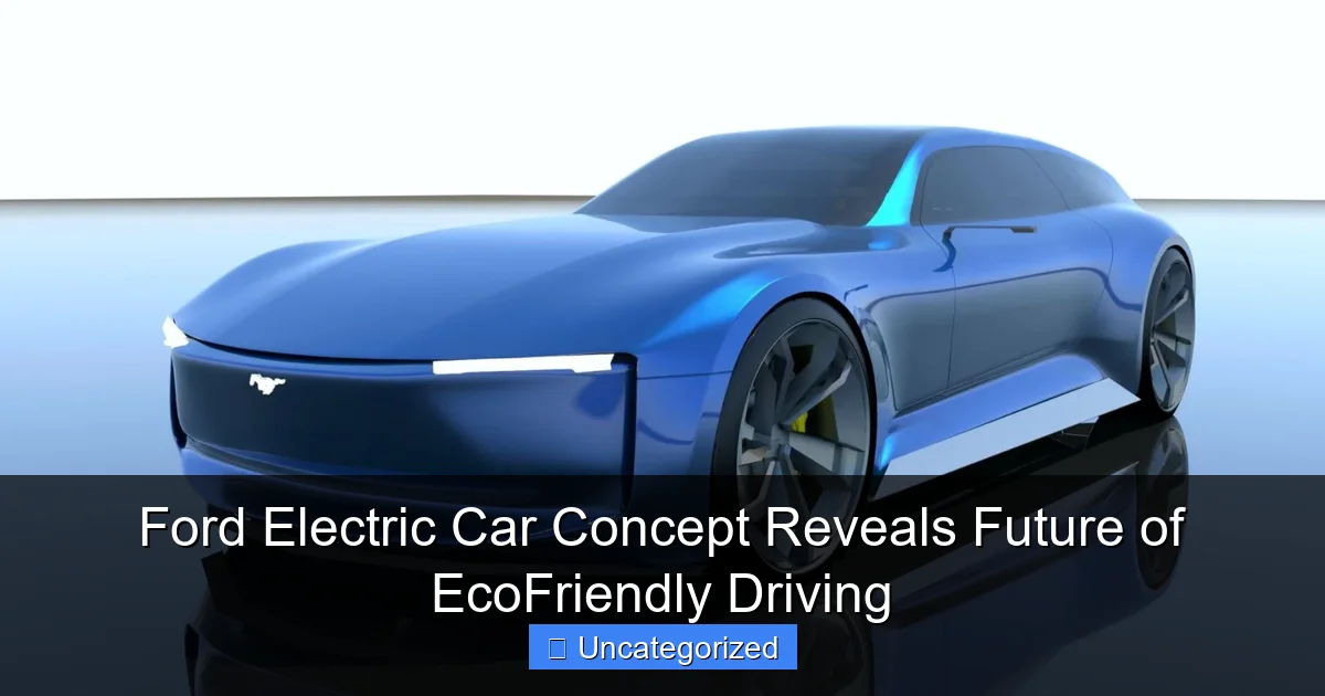 Ford Electric Car Concept Reveals Future of EcoFriendly Driving