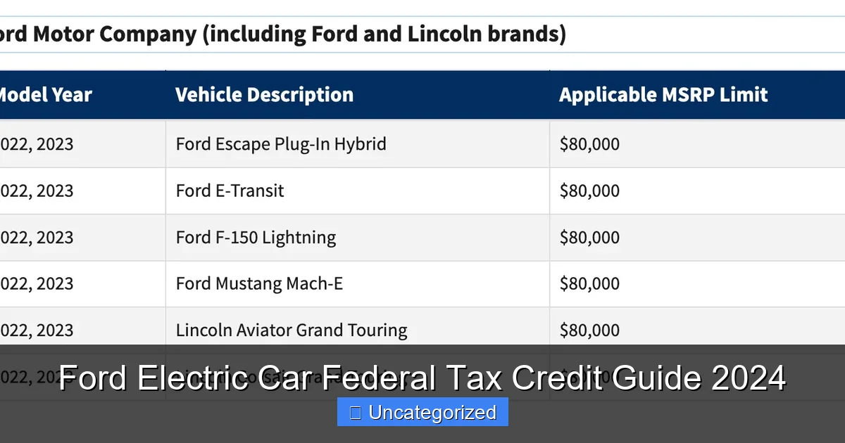 Ford Electric Car Federal Tax Credit Guide 2024