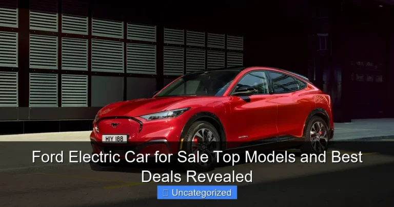 Ford Electric Car for Sale Top Models and Best Deals Revealed