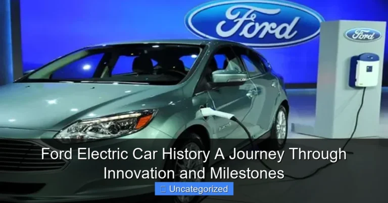 Ford Electric Car History A Journey Through Innovation and Milestones