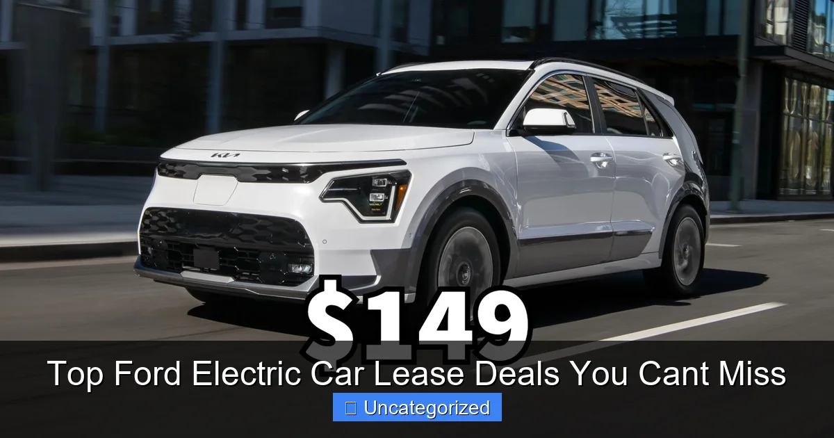 Top Ford Electric Car Lease Deals You Cant Miss